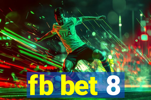 fb bet 8